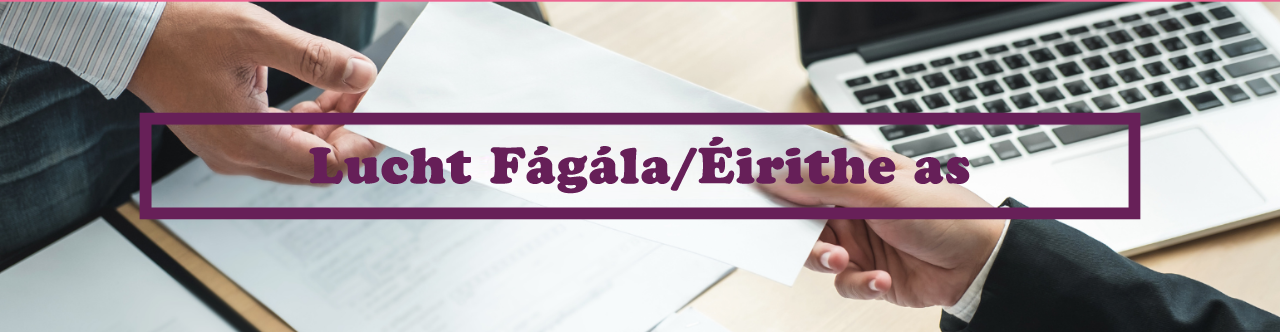 Lucht Fágála/Éirithe as